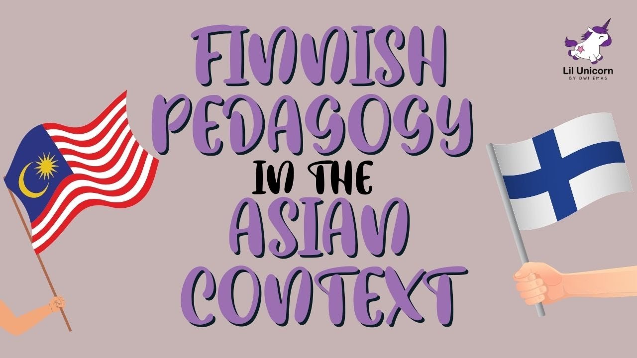 Finnish Pedagogy in the Asian Context